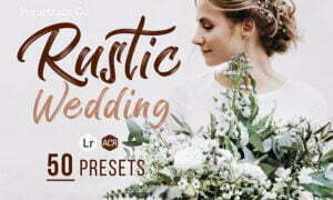 Rustic Wedding Lightroom & Photoshop
