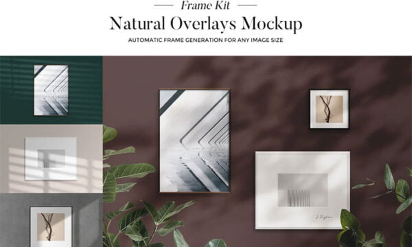 Frame Mockups With Natural Overlays